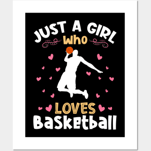 Just a Girl who Loves Basketball Posters and Art